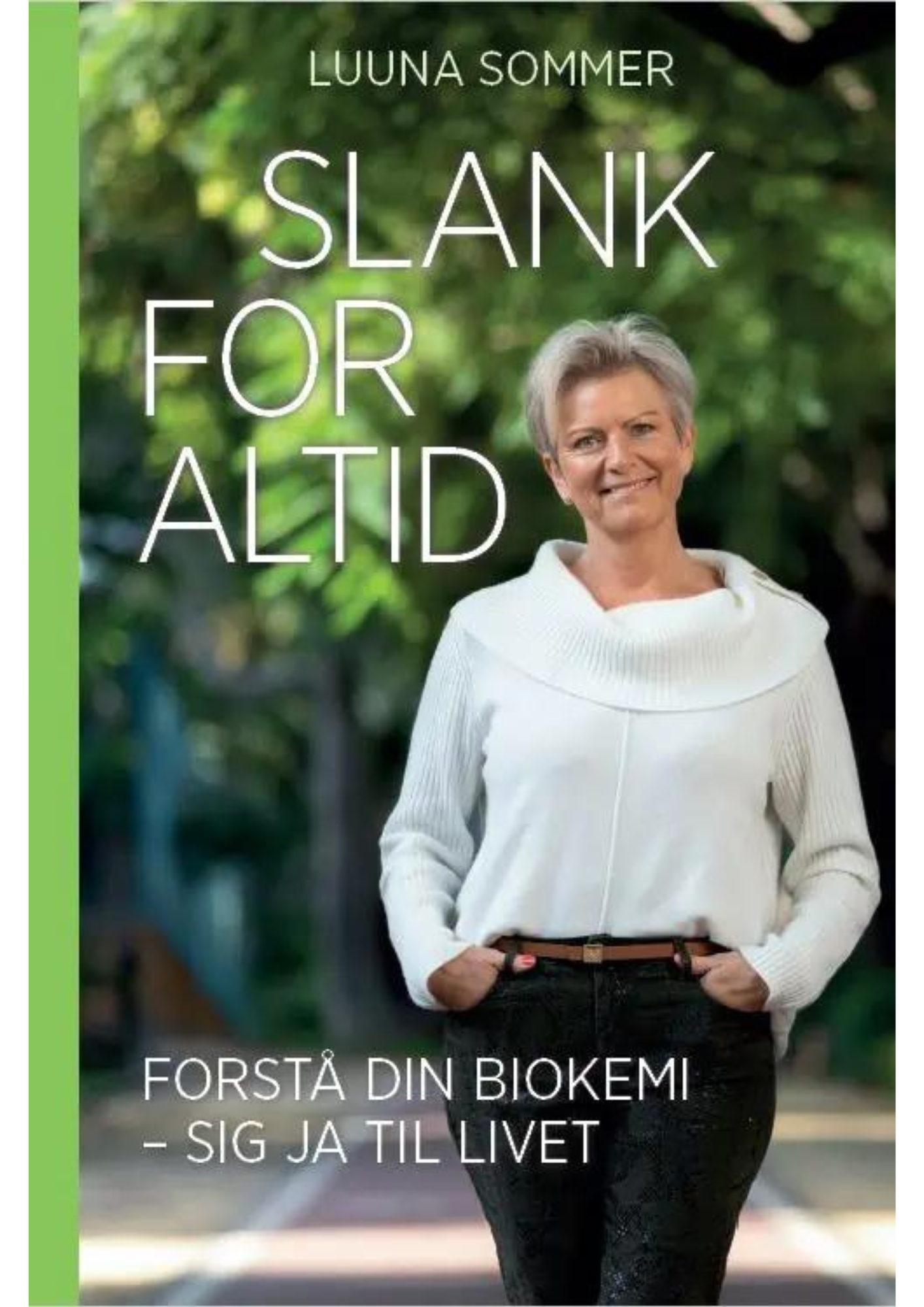 Slank for altid Bogen slank for altid