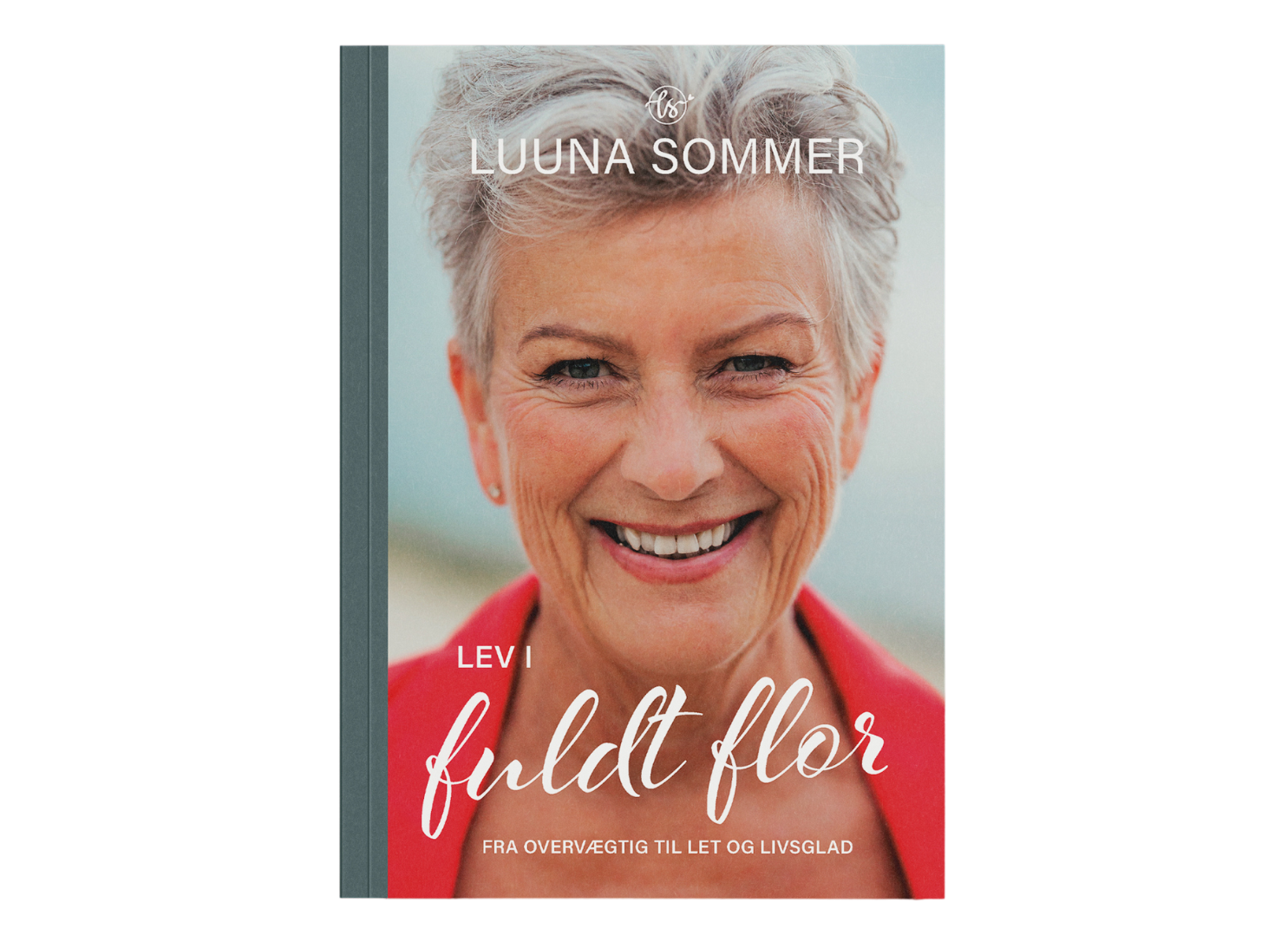 Lev i fuldt flor Bogen: lev i fuldt flor